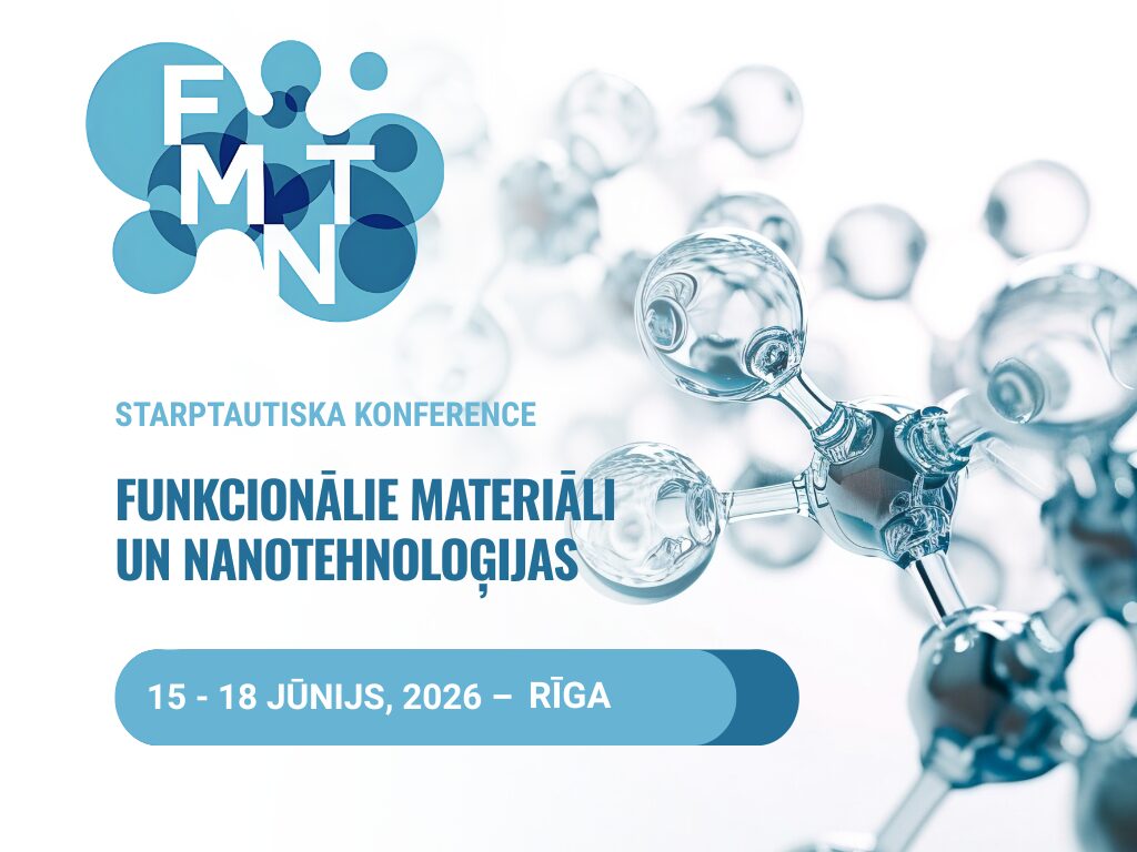 Jūnijā Rīgā notiks starptautiska zinātniskā konference par funkcionālajiem materiāliem un nanotehnoloģijām